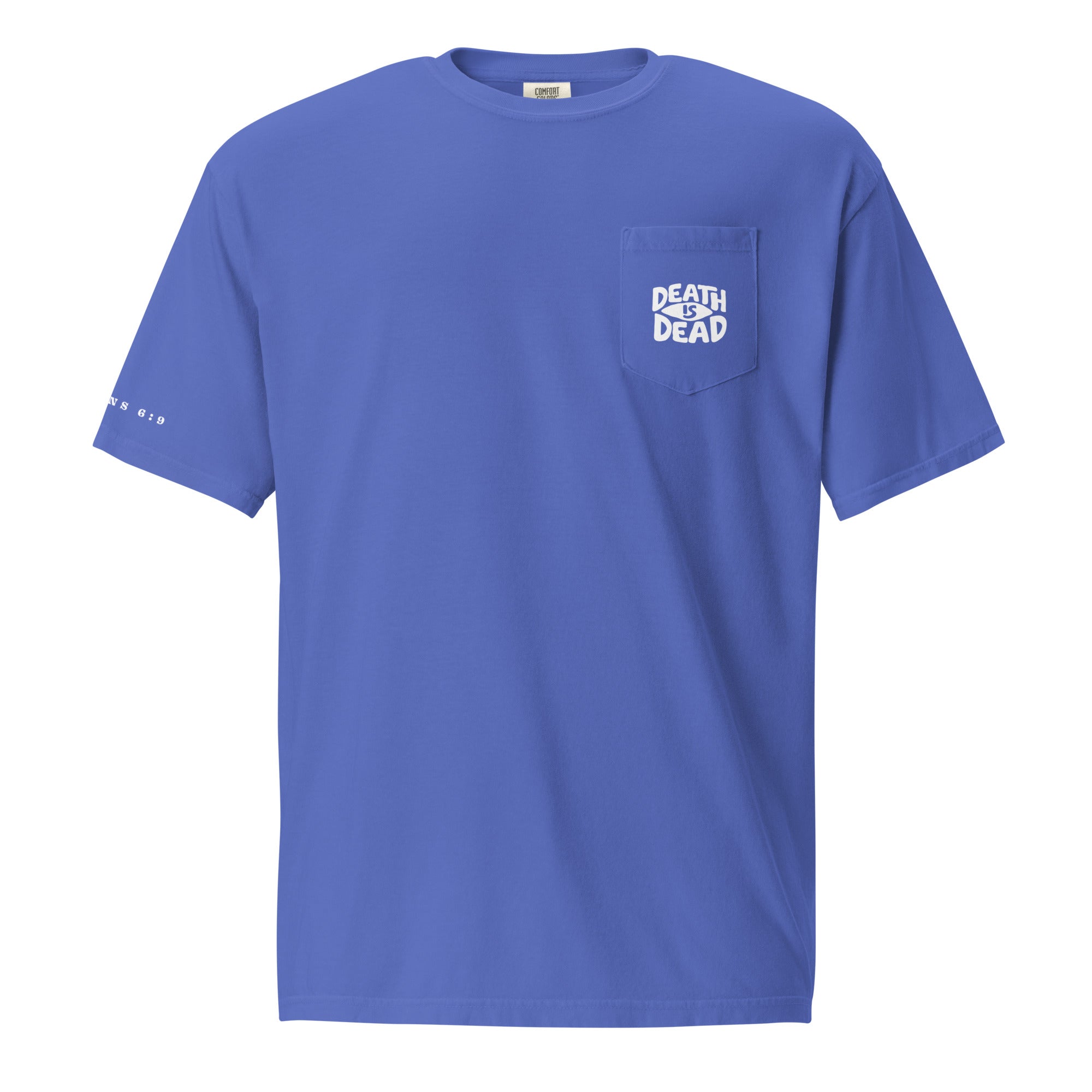T-shirt from Faith based Christian company, Christian Shirts Shop. 
Graphic: Death is Dead Romans 6:9
Color: Flo Blue
Brand: Comfort Colors