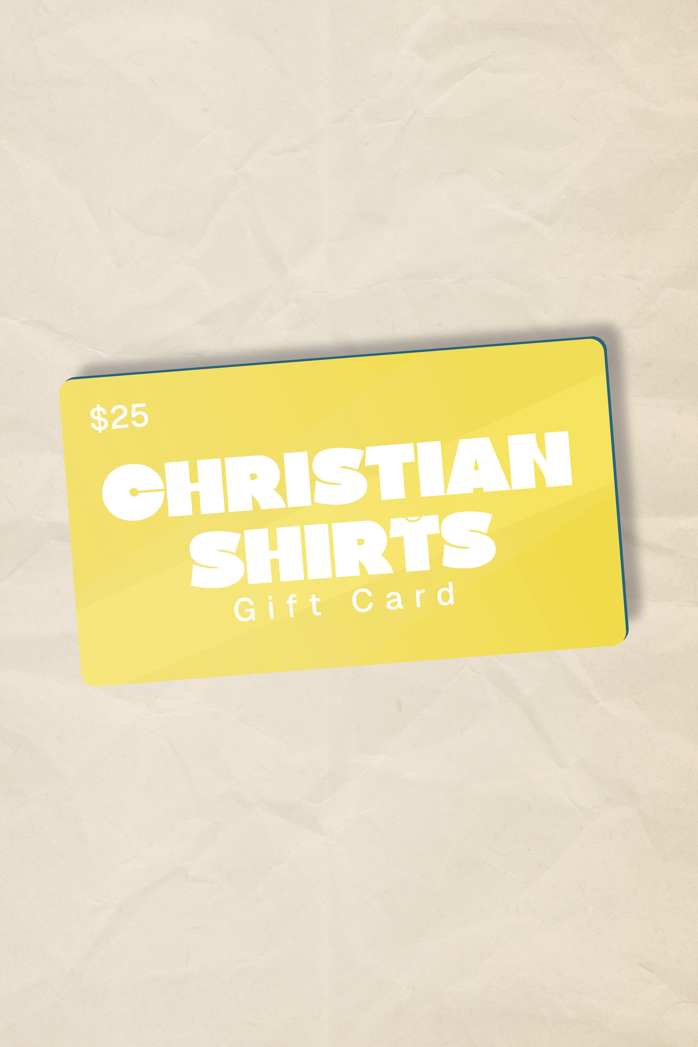 $25 Gift Card - Christian Shirts Shop