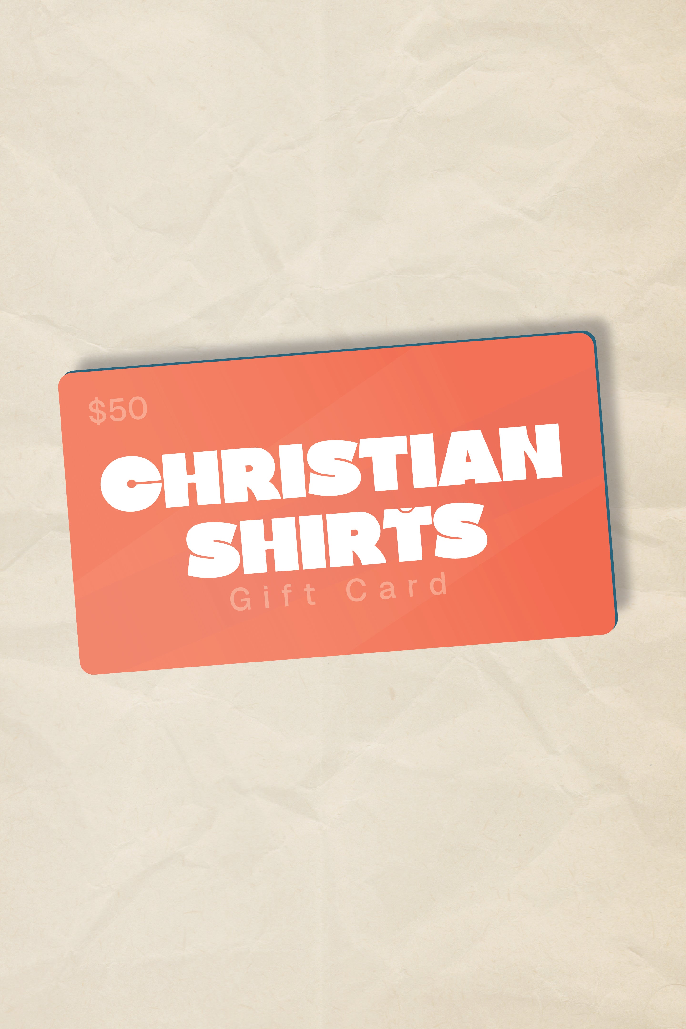 $50 Gift Card - Christian Shirts Shop