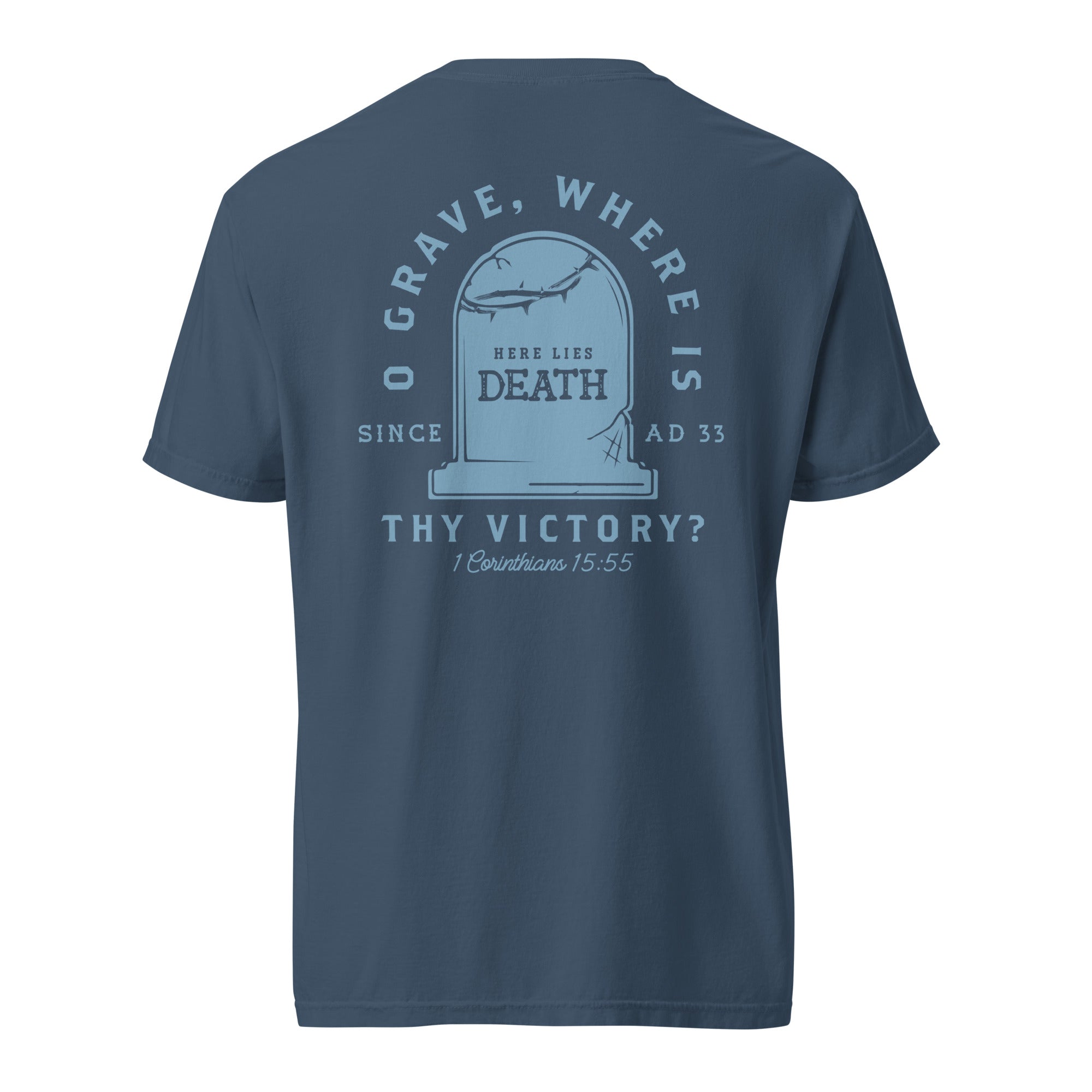 T-shirt from Faith based Christian company, Christian Shirts Shop. 
Graphic: Here Lies Death
Color: Midnight
Brand: Comfort Colors