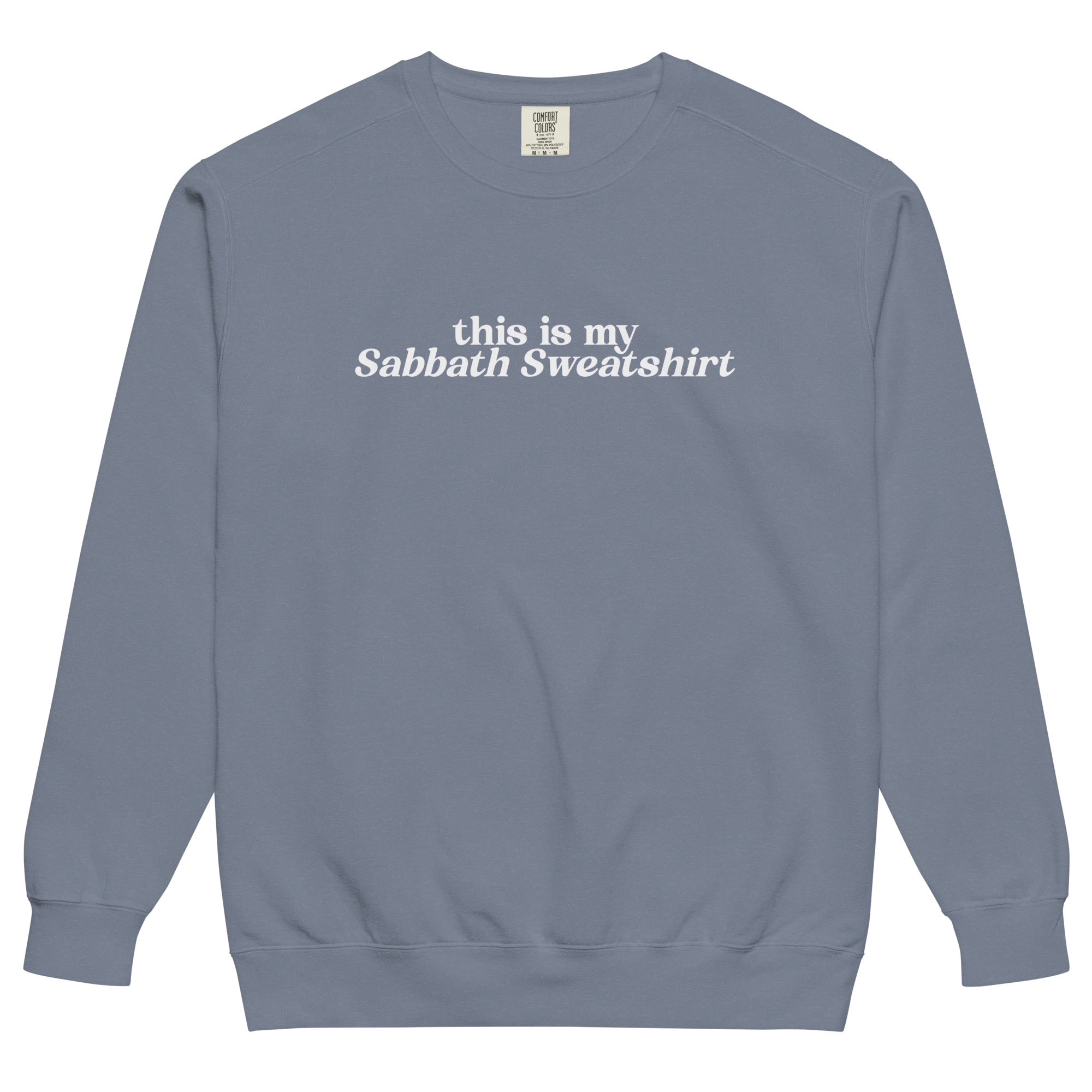 Religious Sweatshirt from Faith based Christian company, Christian Shirts Shop. 
Graphic: This is my Sabbath Sweatshirt
Color: Blue Jean
Brand: Comfort Colors