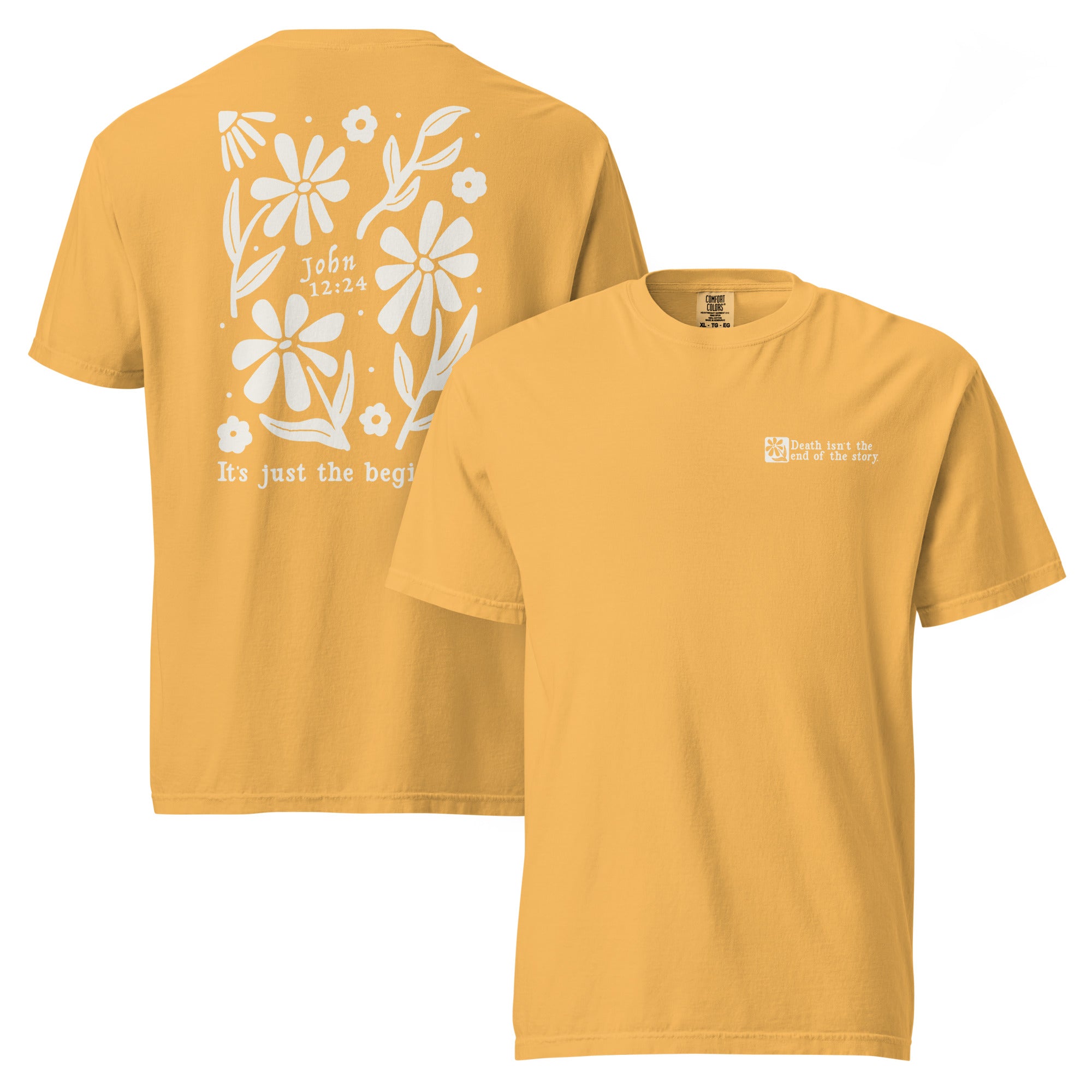 Religious Shirt from Faith based Christian company, Christian Shirts Shop.
Graphic: Death isn't the end of the story. It's just the beginning. John 12:24
Color: Mustard
Brand: Comfort Colors